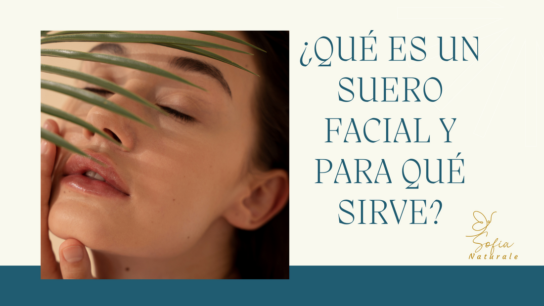 ¿Qué es un suero facial y para qué sirve?